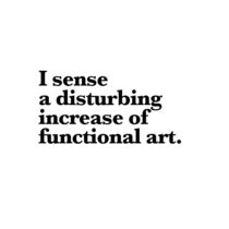 I sense a disturbing increase of functional art by Mikael Biström