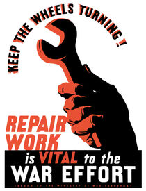 Repair Work Is Vital To The War Effort -- WWII by warishellstore