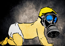 A Bright Future: Your children will pay the price - Baby with Gas Mask von Denis Marsili
