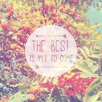 The best is yet to come von jane-mathieu