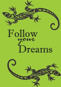 Follow your dreams, Inspirational print von Lila  Benharush