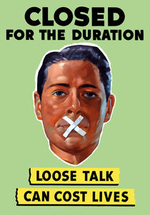 Closed For The Duration - Loose Talk Can Cost Lives von warishellstore