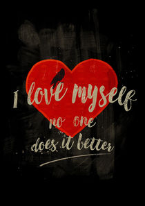 I Love Myself (dark version) by Sybille Sterk
