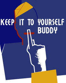Keep It To Yourself Buddy - WWII Propaganda by warishellstore