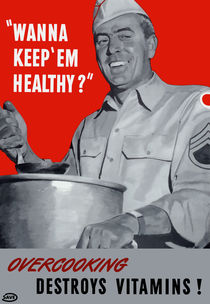 Overcooking Destroys Vitamins -- WWII von warishellstore