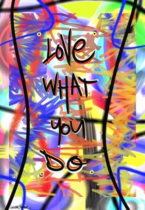 Love What You Do von Vincent J. Newman