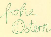 frohe Ostern von Susanne Müller