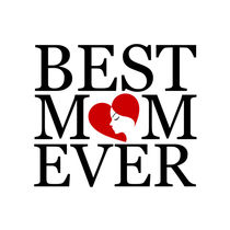 Best mom ever  von Shawlin I