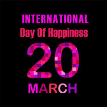 International Day of Happiness- Commemorative Day March 20 von Shawlin I