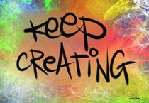 Keep Creating von Vincent J. Newman