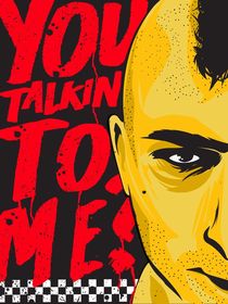 Travis you talkin to me Taxi Driver movie inspired von Goldenplanet Prints