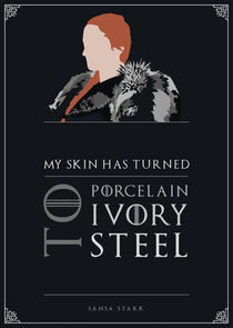 Sansa Stark - Minimalist Quote Poster by mequem design
