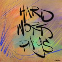 Hard Work Pays von Vincent J. Newman