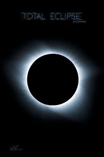 Total Eclipse Wyoming - Corona  von Ruth Klapproth