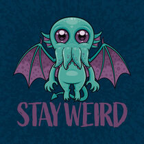 Stay Weird Cute Cthulhu Monster von John Schwegel