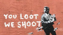 BANKSY YOU LOT WE SHOOT von banksy