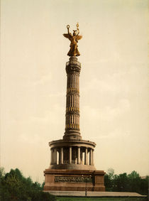 Berlin, Siegessaeule / Foto 1898 by klassik art