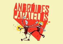androides paralelos von lucaspinduca