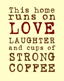 Love and Strong Coffee Poster von friedmangallery